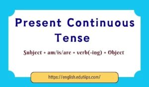 Present Continuous Tense Use