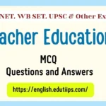 Teacher Education for UGC NET PYQ with Answers
